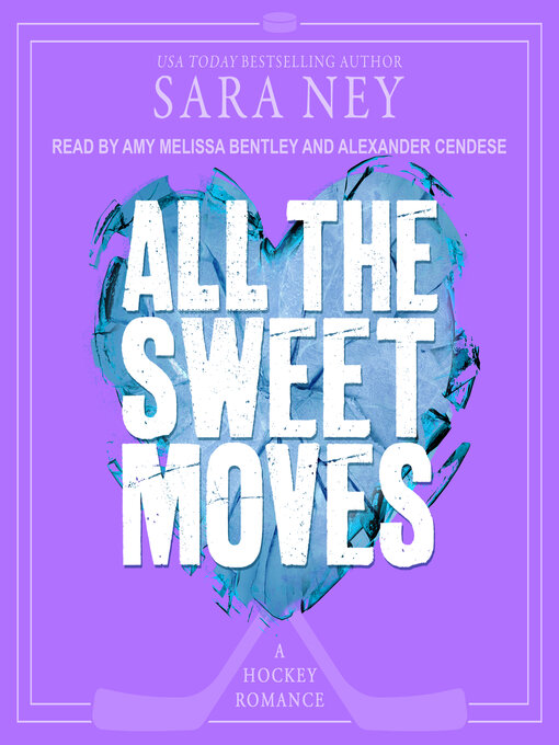 Title details for All the Sweet Moves by Sara Ney - Available